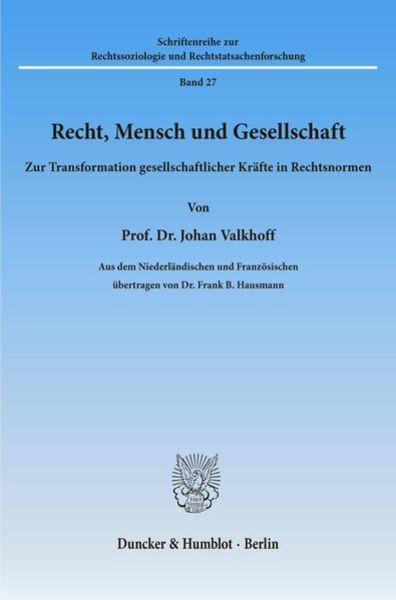 Recht, Mensch und Gesellschaft., Taschenbuch von Johan Valkhoff, Duncker & Humblot, 9783428027705