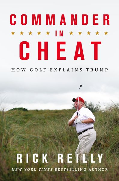 Produktbild: Commander in Cheat: How Golf Explains Trump