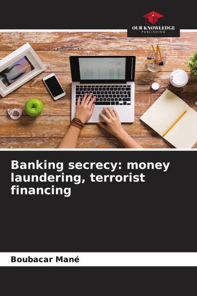 Produktbild: Banking secrecy: money laundering, terrorist financing