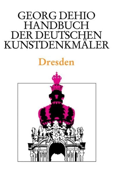 Produktbild: Dehio - Handbuch der deutschen Kunstdenkm&auml;ler / Dresden