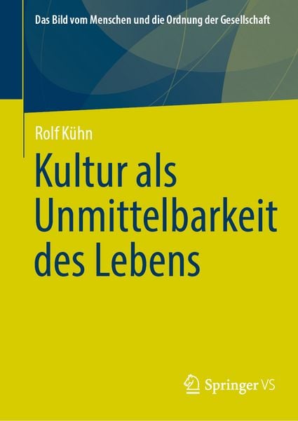 Produktbild: Kultur als Unmittelbarkeit des Lebens