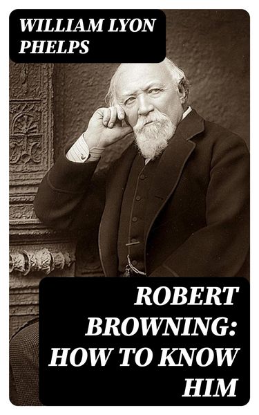 Produktbild: Robert Browning: How to Know Him