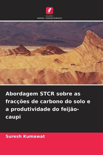 Produktbild: Abordagem STCR sobre as frac&ccedil;&otilde;es de carbono do solo e a produtividade do feij&atilde;o-caupi