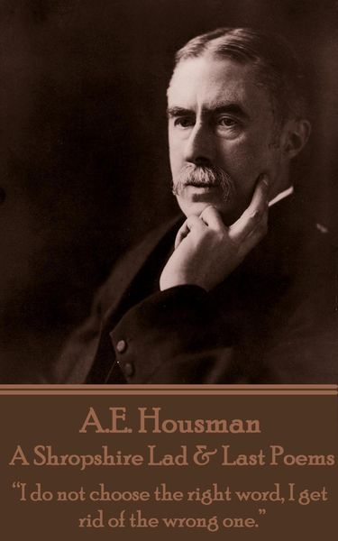 Produktbild: A Shropshire Lad & Last Poems