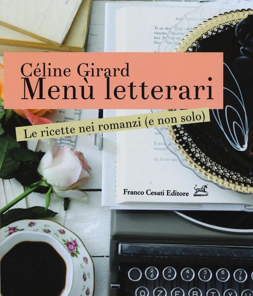 Produktbild: Men&ugrave; letterari. Le ricette nei romanzi (e non solo)