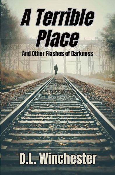 Produktbild: A Terrible Place and Other Flashes of Darkness