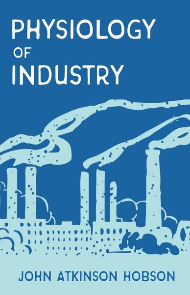 Produktbild: The Physiology of Industry