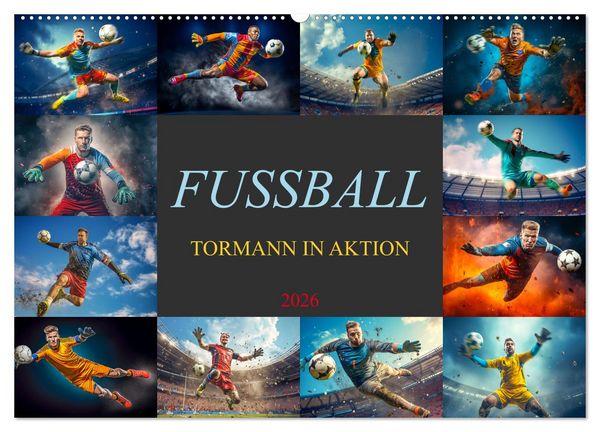 Produktbild: Fussball - Tormann in Aktion (Wandkalender 2026 DIN A2 quer), CALVENDO Monatskalender