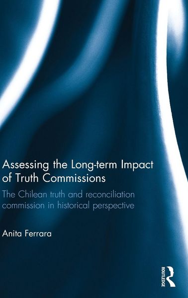 Produktbild: Assessing the Long-Term Impact of Truth Commissions