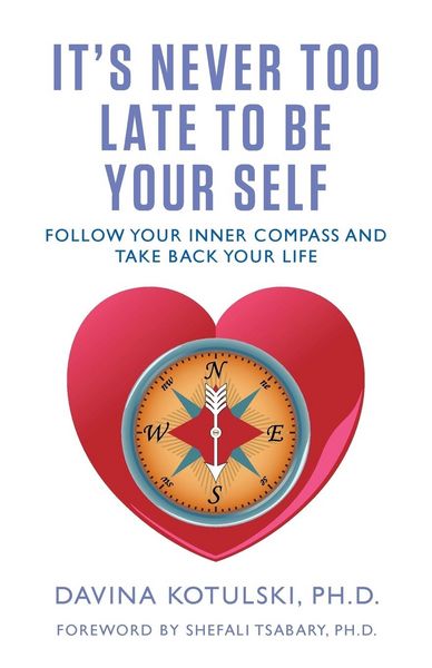 Produktbild: It's Never Too Late to Be Your Self