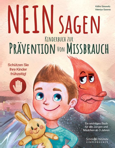 Produktbild: NEIN Sagen: Sch&uuml;tzen Sie Ihre Kinder fr&uuml;hzeitig! Kinderbuch zur Pr&auml;vention von Missbrauch - ein wichtiges Buch f&uuml;r alle Jungen und M&auml;dchen ab 3 Jahren