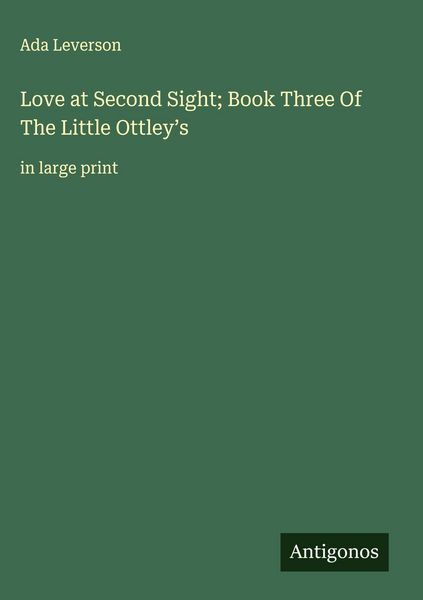 Produktbild: Love at Second Sight; Book Three Of The Little Ottley's