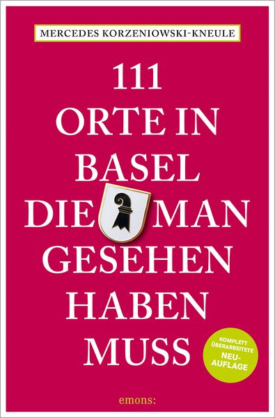 Produktbild: 111 Orte in Basel, die man gesehen haben muss