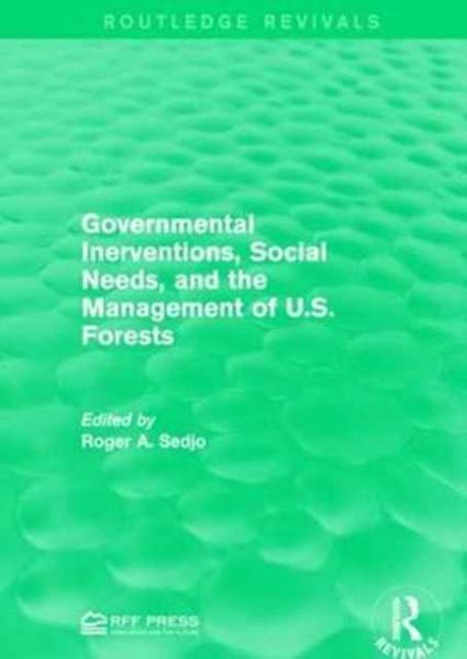 Produktbild: Governmental Inerventions, Social Needs, and the Management of U.S. Forests