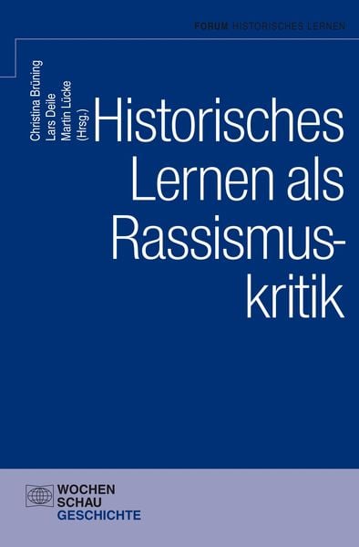 Produktbild: Historisches Lernen als Rassismuskritk