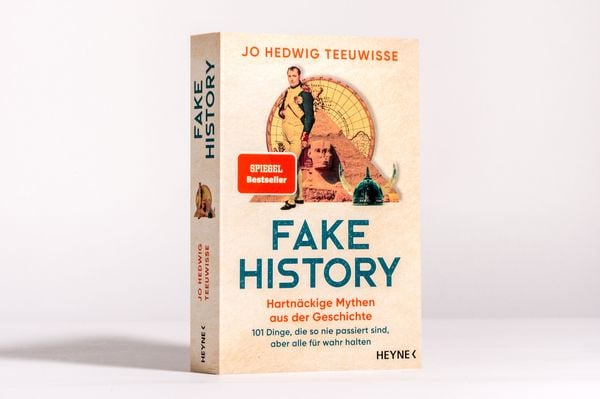 Produktbild: Fake History – Hartnäckige Mythen aus der Geschichte