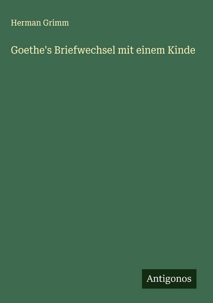 Produktbild: Goethe's Briefwechsel mit einem Kinde