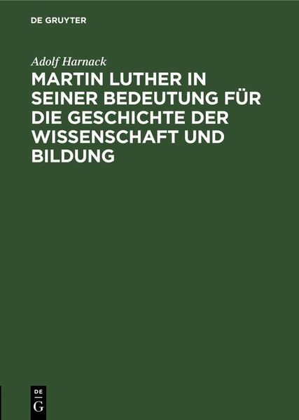 Produktbild: Martin Luther in seiner Bedeutung f&uuml;r die Geschichte der Wissenschaft und Bildung