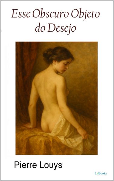 Produktbild: Esse Obscuro Objeto do Desejo - Pierre Louys