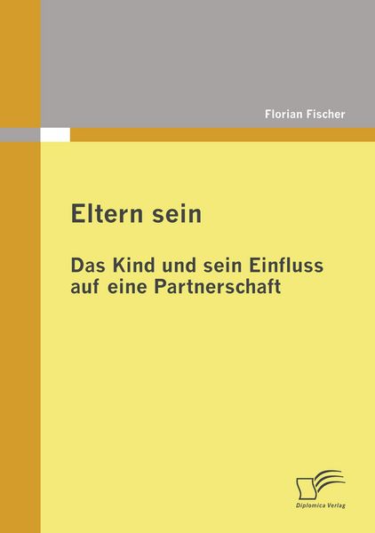 Produktbild: Eltern sein - Das Kind und sein Einfluss auf eine Partnerschaft