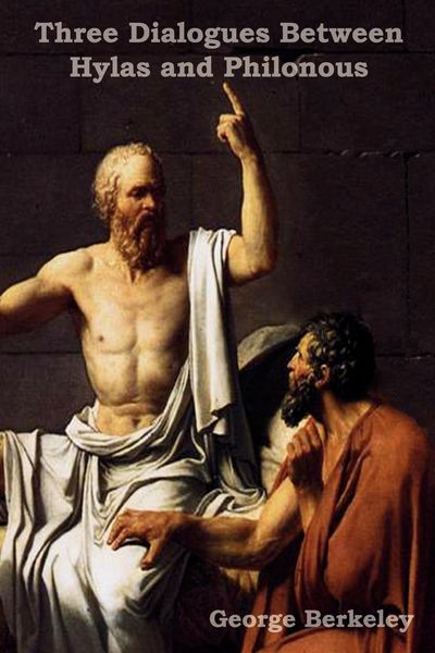 Produktbild: Three Dialogues Between Hylas and Philonous (in Opposition to Skeptics and Atheists)