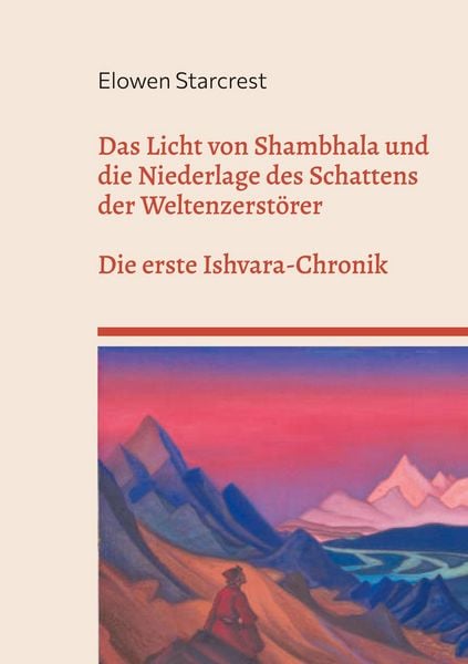 Produktbild: Das Licht von Shambhala und die Niederlage des Schattens der Weltenzerst&ouml;rer