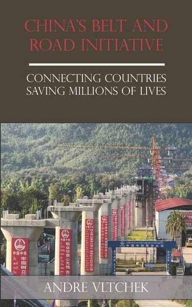 Produktbild: China's Belt and Road Initiative: Connecting Countries Saving Millions of Lives