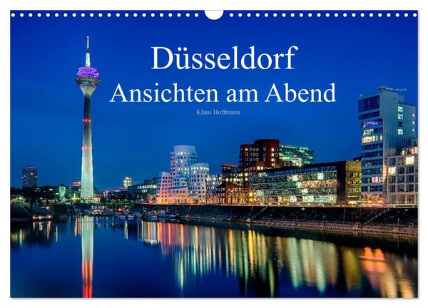 Produktbild: D&uuml;sseldorf - Ansichten am Abend (Wandkalender 2026 DIN A3 quer), CALVENDO Monatskalender