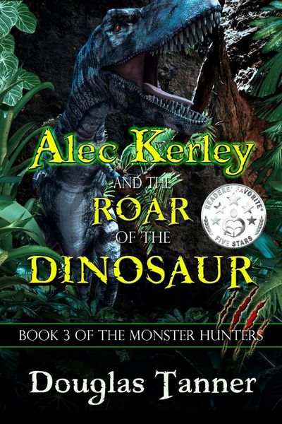 Produktbild: Alec Kerley and the Roar of the Dinosaur (Alec Kerley and the Monster Hunters, #3)