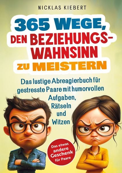 Produktbild: 365 Wege, den Beziehungswahnsinn zu meistern
