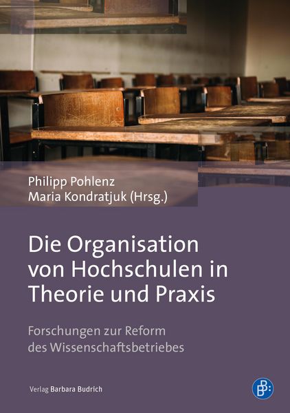 Produktbild: Die Organisation von Hochschulen in Theorie und Praxis