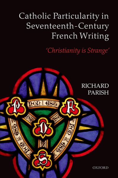 Produktbild: Catholic Particularity in Seventeenth-Century French Writing