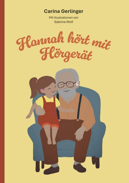 Hannah hört mit Hörgerät, Taschenbuch von Carina Gerlinger, Buchschmiede, 978-3-99181-029-2