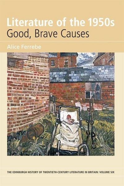 Produktbild: Literature of the 1950s: Good, Brave Causes