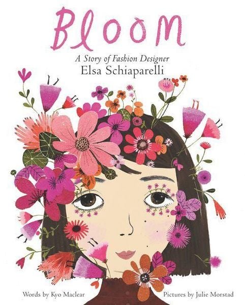 Produktbild: Bloom: A Story of Fashion Designer Elsa Schiaparelli