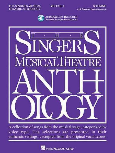 Produktbild: The Singer's Musical Theatre Anthology: Soprano - Volume 4 Soprano Voice and Piano Sheet Music Songbook with Online Audio Broadway Musical Theatre Audition and Performance Repertoire