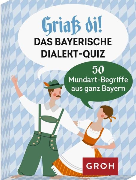 Griaß di! Das bayerische Dialekte-Quiz, Sonstige von Susanne Lieb, Groh