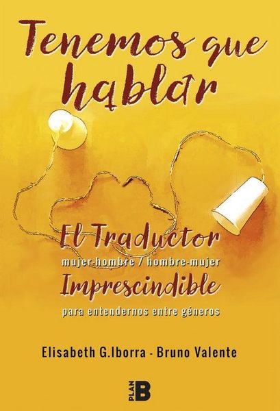 Produktbild: Tenemos que hablar : el traductor hombre-mujer, mujer-hombre : imprescindible para entendernos entre g&eacute;neros