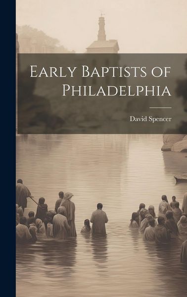 Produktbild: Early Baptists of Philadelphia