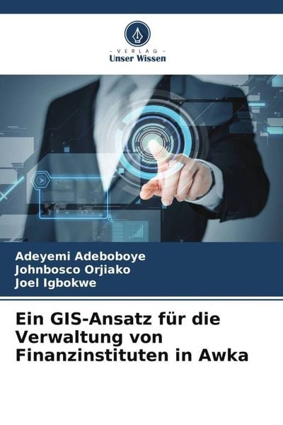 Produktbild: Ein GIS-Ansatz f&uuml;r die Verwaltung von Finanzinstituten in Awka