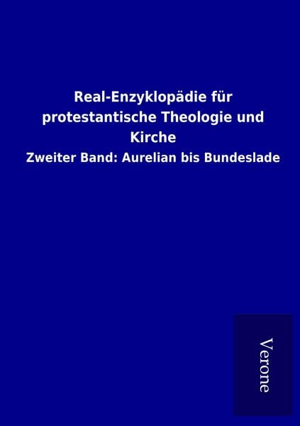 Real-Enzyklopädie für protestantische Theologie und Kirche, Taschenbuch von , TP Verone Publishing, 9789925009015