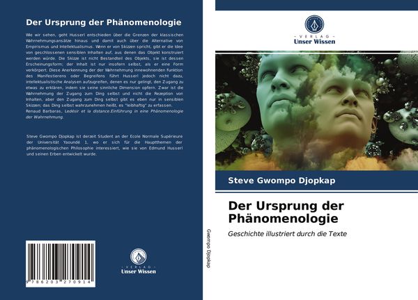 Der Ursprung der Phänomenologie, Taschenbuch von Steve Gwompo Djopkap, Verlag Unser Wissen, 9786203270914