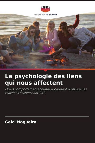 Produktbild: La psychologie des liens qui nous affectent