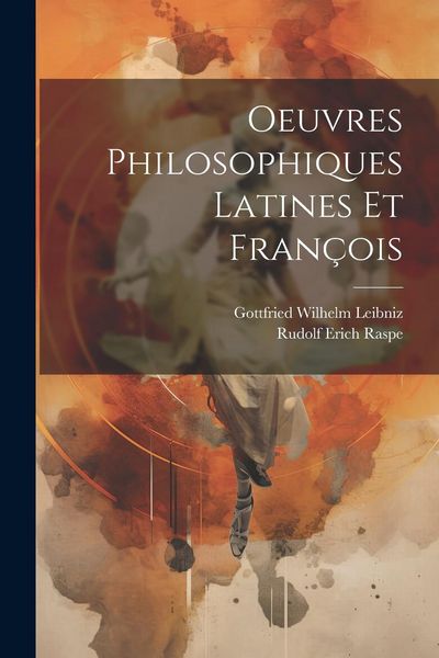 Produktbild: Oeuvres Philosophiques Latines Et Fran&ccedil;ois