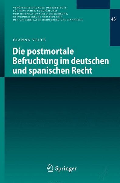 Produktbild: Die postmortale Befruchtung im deutschen und spanischen Recht