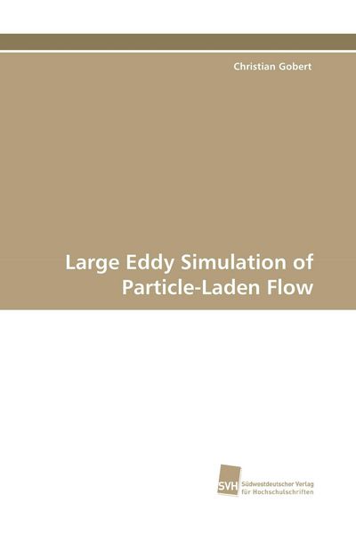 Produktbild: Large Eddy Simulation of Particle-Laden Flow