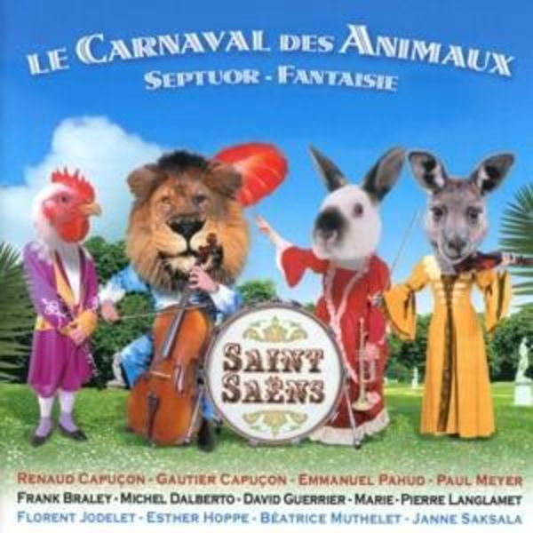 Karneval der Tiere - Gautier Capucon,Emmanuel Pahud,R. Capucon, CD