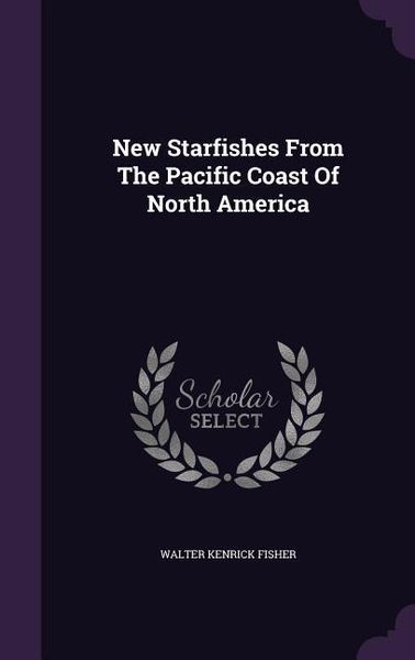 Produktbild: New Starfishes From The Pacific Coast Of North America