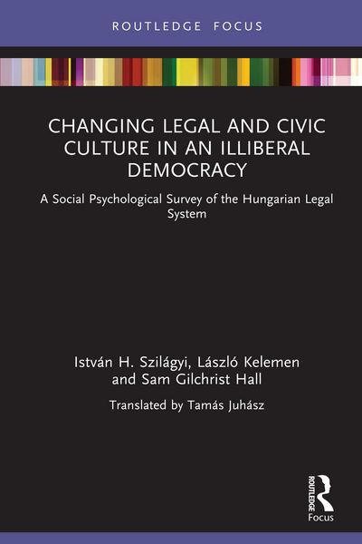 Produktbild: Changing Legal and Civic Culture in an Illiberal Democracy
