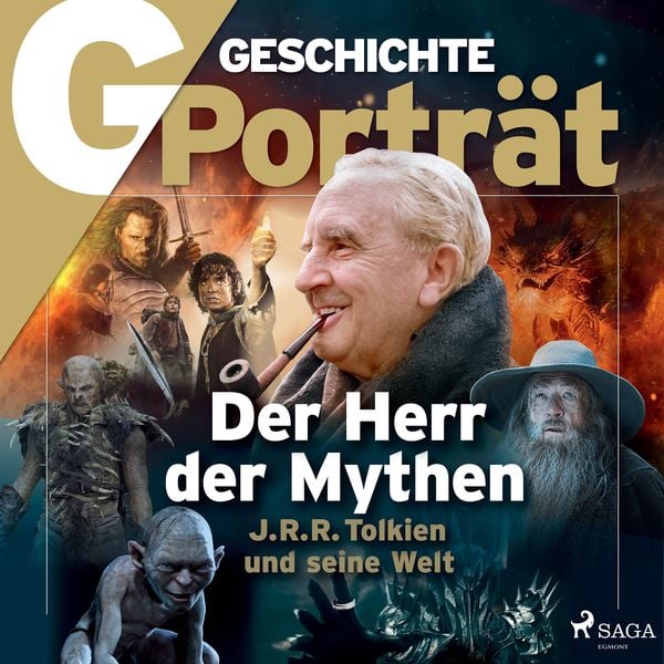 G/GESCHICHTE - Der Herr der Mythen: J. R. R. Tolkien und seine Welt